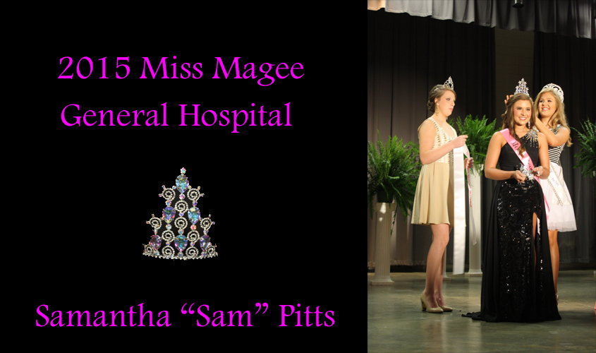 Miss Samantha “Sam” Pitts crowned 2015 Miss Magee General Hospital