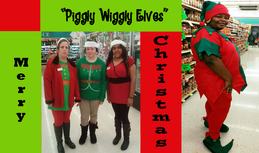Piggly Wiggly Elves!!