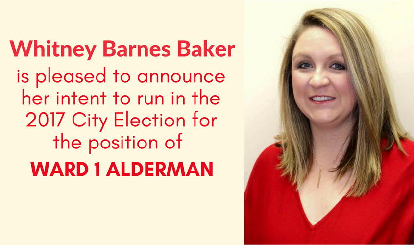 Whitney Barnes Baker Announces for Alderman Ward 1