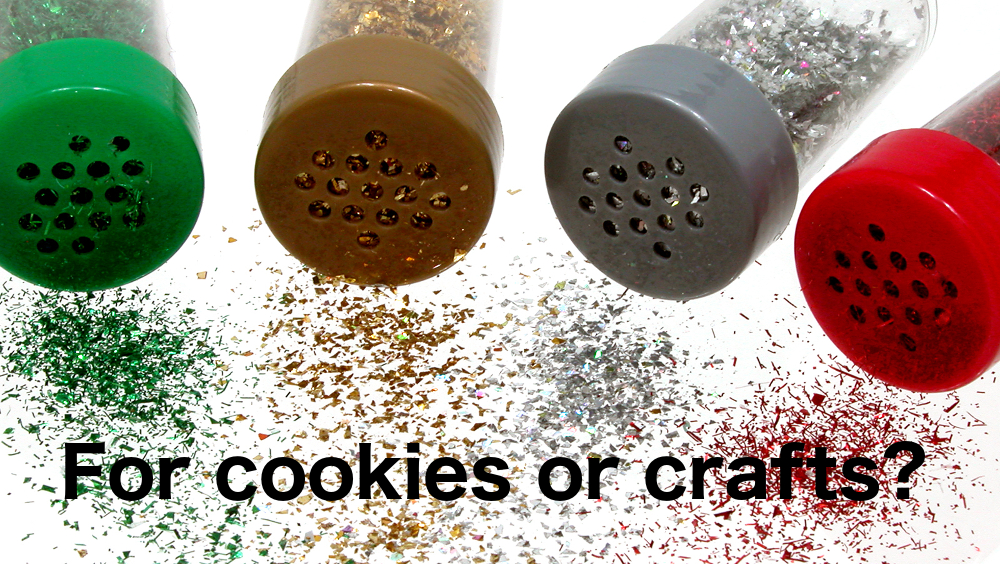 Non-toxic Does Not Equal Edible; Be Careful When Decorating Holiday Treats