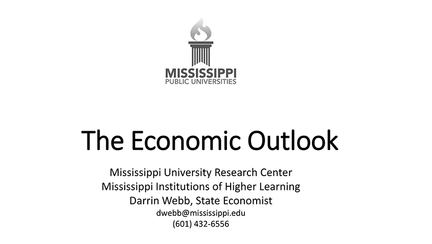 The Economic Outlook by Dr. Darrin Webb, State Economist