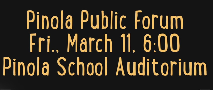 Pinola Public Forum Friday, March 11th