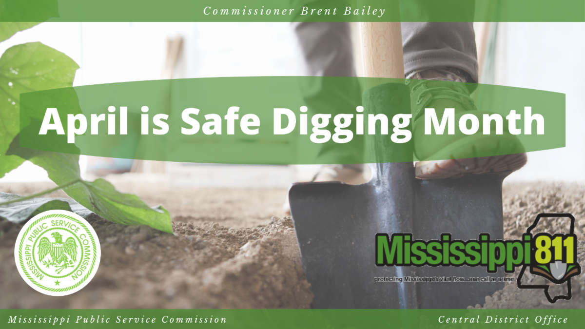 PSC Commissioner Brent Bailey Recognizes April as ﻿National Safe Digging Month