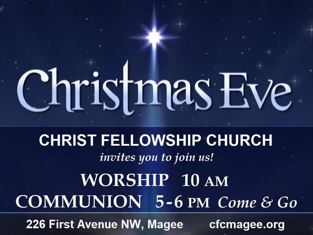 Christ Fellowship Church invites everyone for Christmas Eve Services and Communion