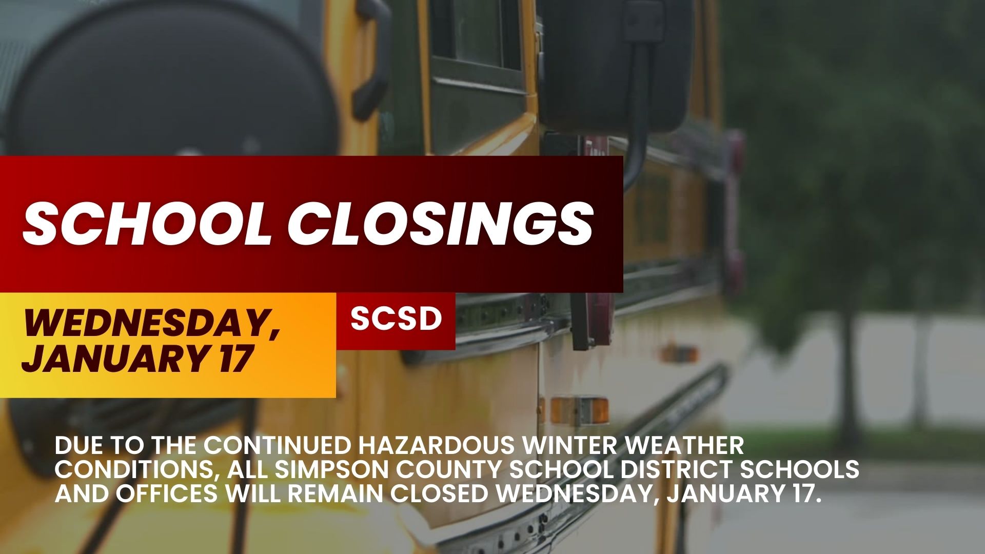 Simpson County Schools Closed Wednesday, January 17