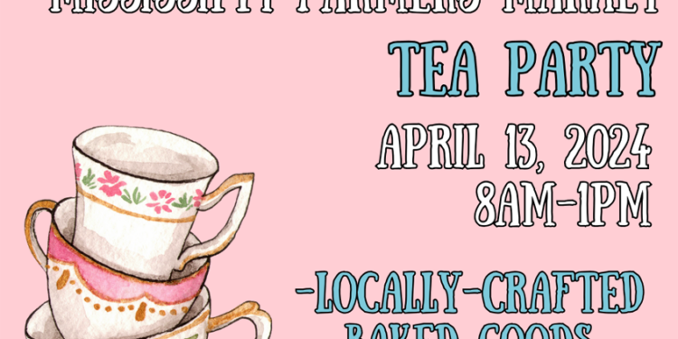 Mississippi Farmers Market Tea Party Event Upcoming