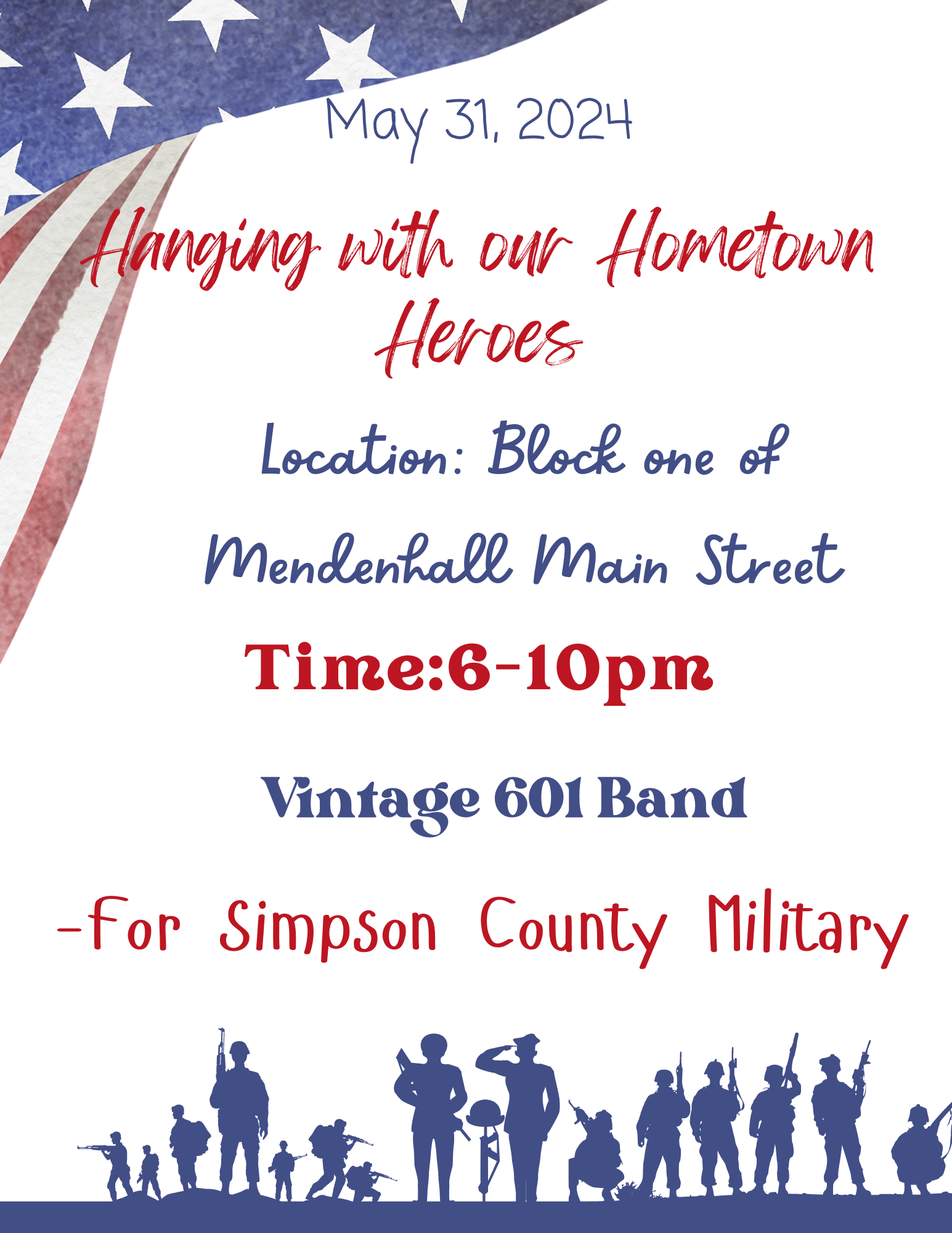 Hanging with our Hometown Heroes —Friday night in Mendenhall 6-10–Music by Vintage 601 Band