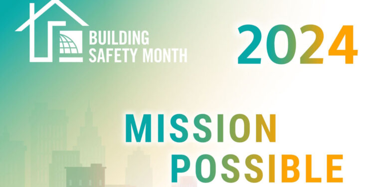 The 44th annual Building Safety Month