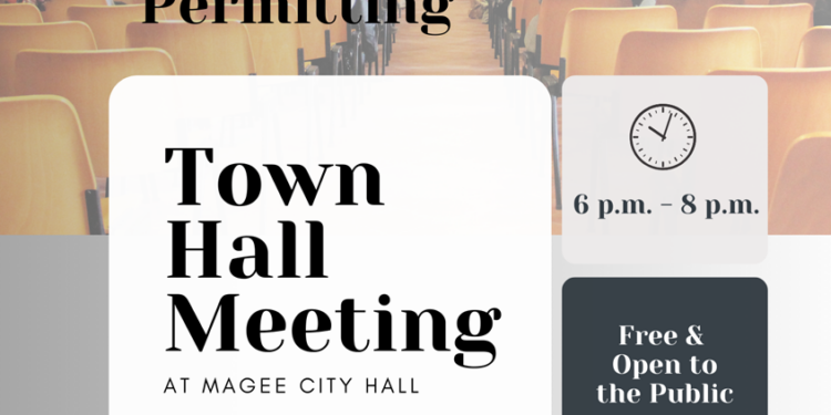 City of Magee Town Hall Meeting July 30th 6-8 zoning and permitting