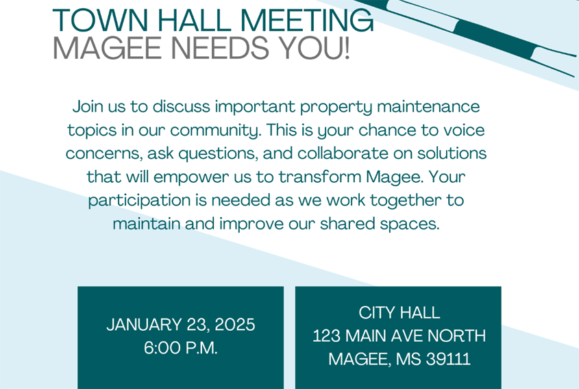 Town Hall Meeting @ Magee City Hall January 23rd 6:00 PM Everyone is invited.