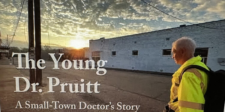 “The Young Dr Pruitt” by his daughter Jenny. A Small Town Doctor’s Story