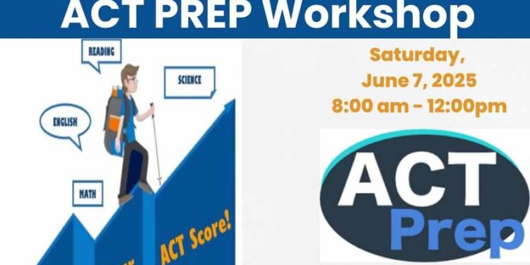 ACT Prep Workshop June 7th 8AM-12PM. Sign up now!
