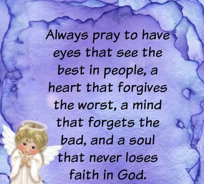Pray to have eyes that see the best in people