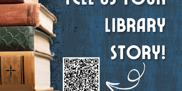 Tell US Your Library Story!