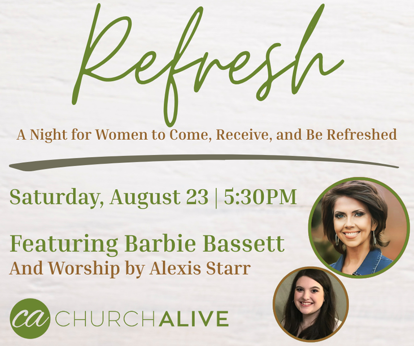 Barbie Bassett headlines a night for women to be “Refreshed” Church Alive August 23
