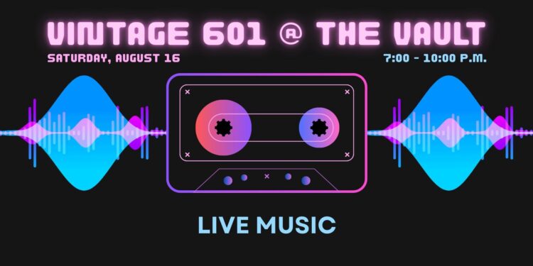 Vintage 601 LIVE at the Vault this Saturday