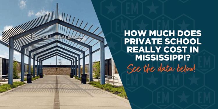How Much Does Private School Really Cost in Mississippi?
