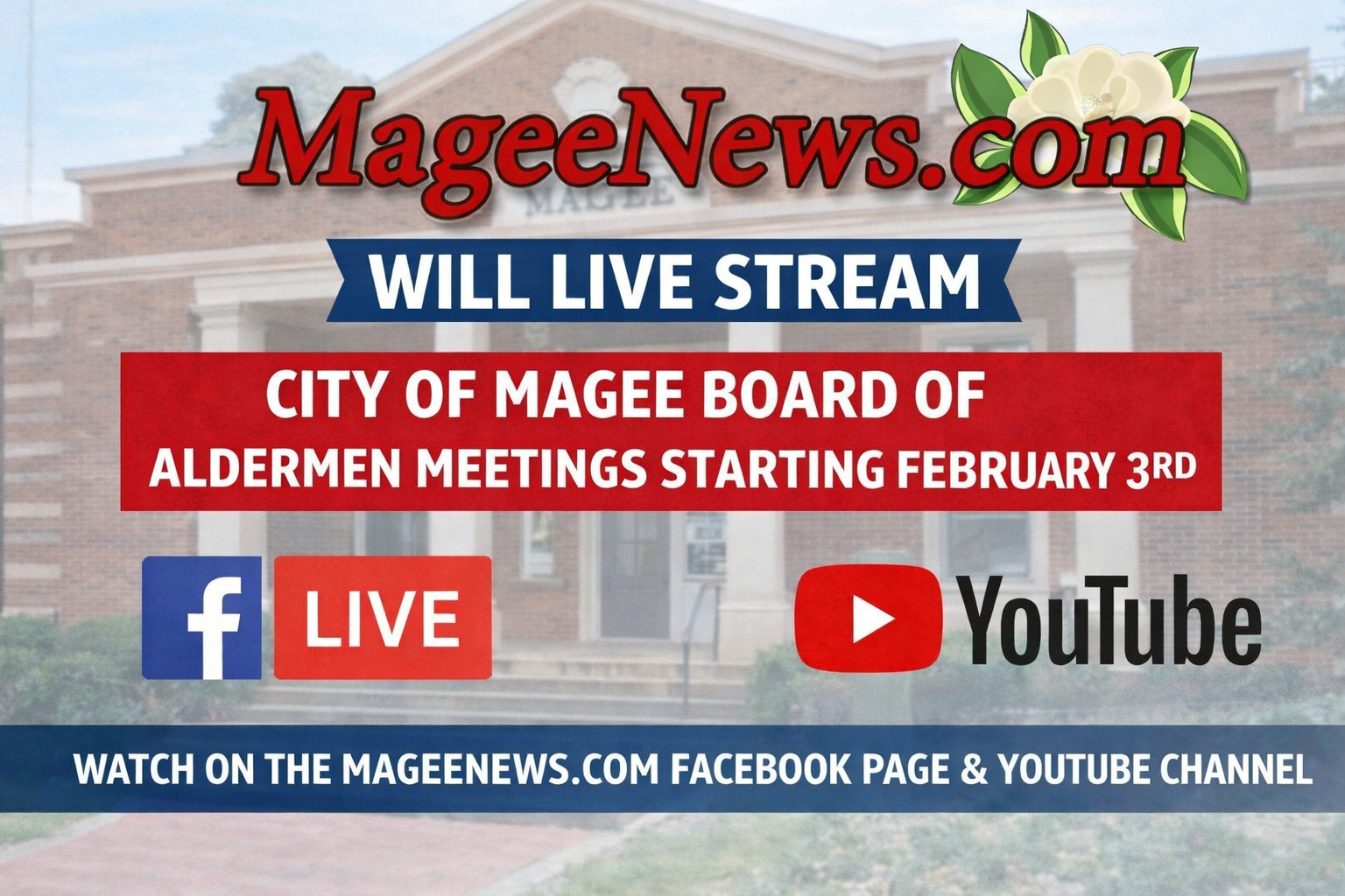 MageeNews.com to live stream City of Magee Board of Aldermen meetings beginning February 3rd @ 5 o’clock