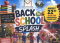 Back to School Splash — August 22!