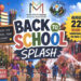 Back to School Splash — August 22!
