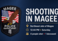 Shooting on Northeast side of Magee @ 12:44 PM Saturday—4 people shot 1 deceased