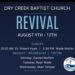 Dry Creek Baptist Church Revival August 9-12