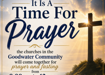 It is a Time for Prayer hosted by the Churches in the Goodwater Community